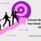 6 Smart Ways to Grow Your Small Business in 2025